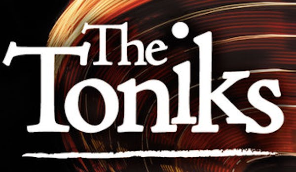 The Toniks