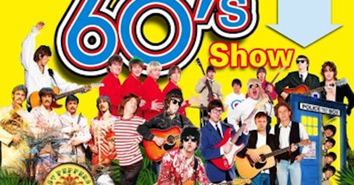 The Ultimate '60s Show tour dates & tickets 2024 Ents24