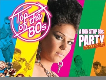 Top Of The 80's tour dates & tickets 2024 Ents24