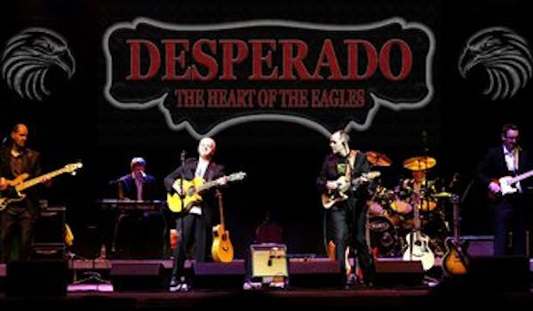 Desperado - The UK's Premier LIVE 'Eagles' Tribute Tour Dates