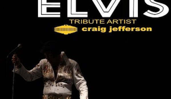 Craig Jefferson: Elvis Tribute, Craig Jefferson Elvis Tribute Artist