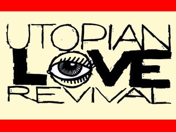Utopian Love Revival