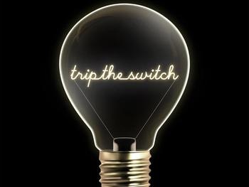 Trip The Switch