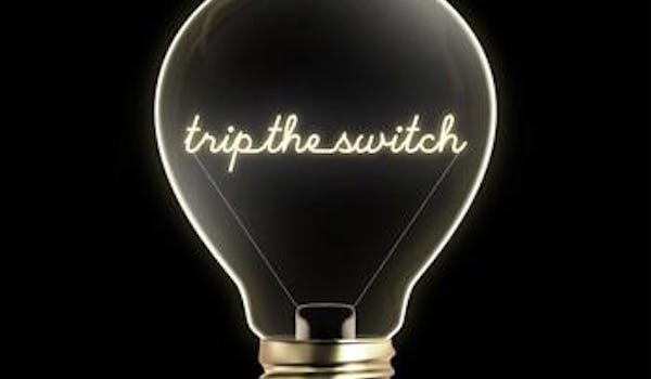 Trip The Switch