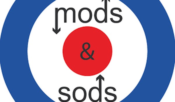 Mods and Sods