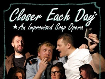 Closer Each Day: An Improvised Soap Opera picture