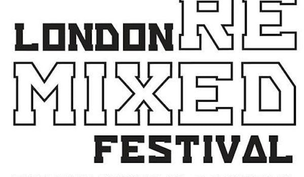 London Remixed Festival
