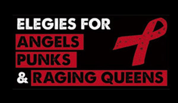 Elegies For Angels, Punks And Raging Queens