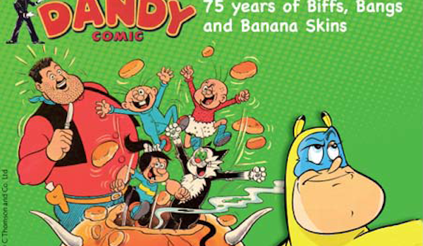 The Dandy - 75 Years Of Biffs, Bangs And Banana Skins