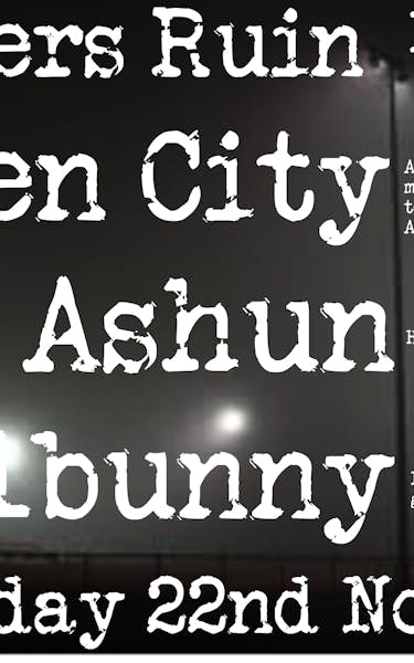 Syren City, The Ashun, Fair Weather Fiends, Nailbunny