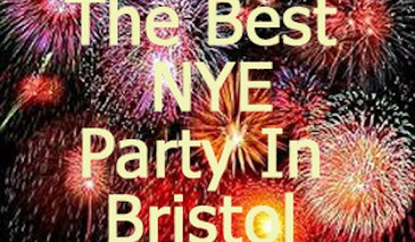 The Best New Years Eve Party In Bristol