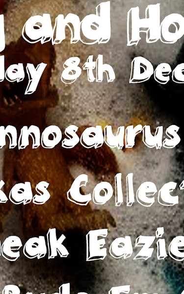 Tyrannosaurus Alan, Ruckus Collective, The Sneak Eazies, Crinkle Cuts