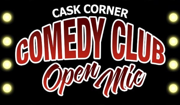 Cask Corner Comedy Club Open Mic
