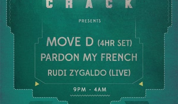 Move D, Pardon My French DJs, Rudi Zygadlo