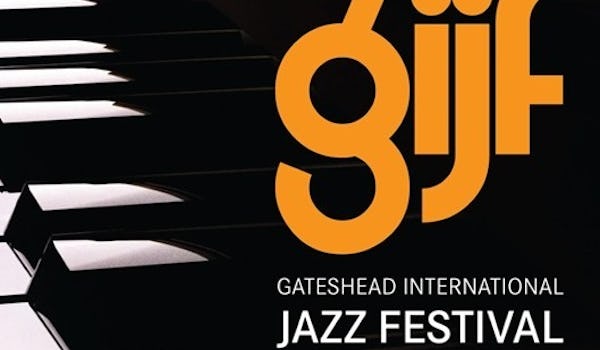 Gateshead International Jazz Festival