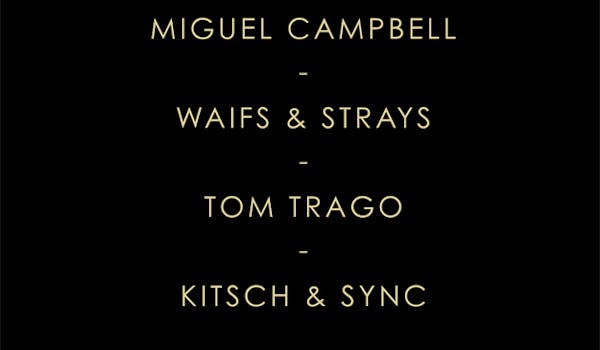 Miguel Campbell, Waifs & Strays, Tom Trago
