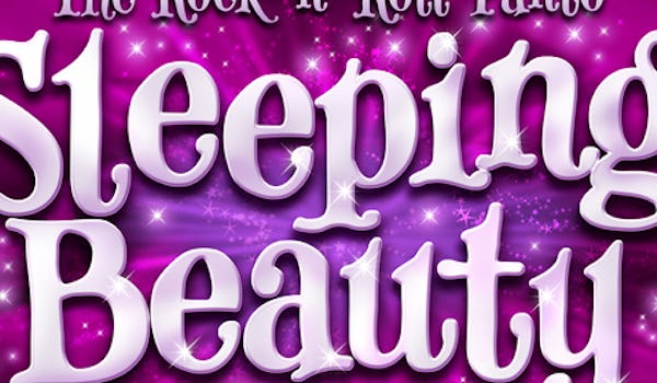 Sleeping Beauty: The Rock 'n' Roll Pantomime