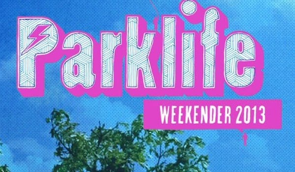 The Parklife Weekender 2013