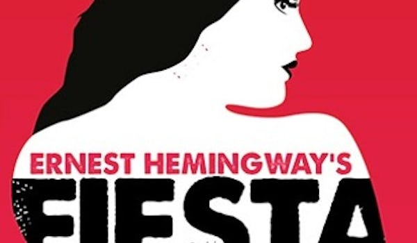 Hemingway's Fiesta: The Sun Also Rises