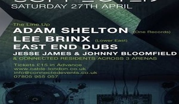 Adam Shelton, Simon Dunmore, Lee Brinx, East End Dubs, Michael Jansons, DJ Jesse James (2), Johnny Bloomfield, Connected Residents
