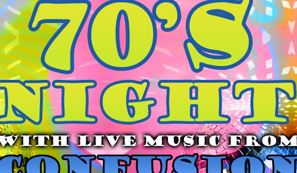 70's Party Night With Confusion