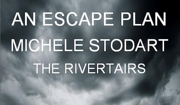 An Escape Plan, Michele Stodart (The Magic Numbers), The Rivertairs