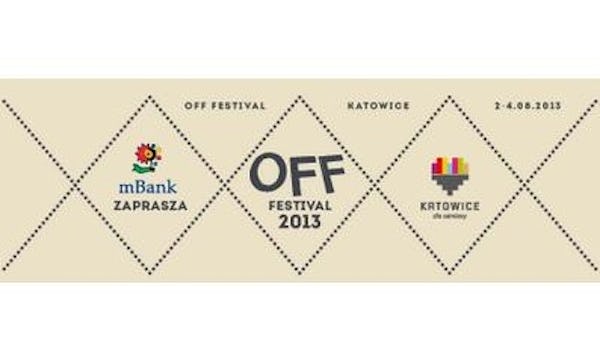 Off Festival Katowice 2013
