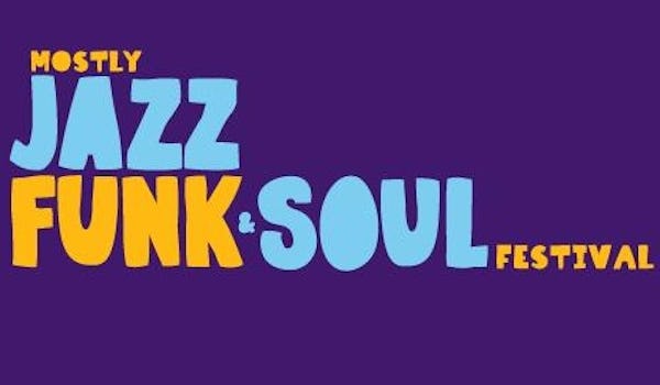 Mostly Jazz Funk & Soul Festival 2013