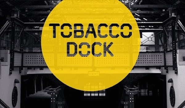 Tobacco Dock Events