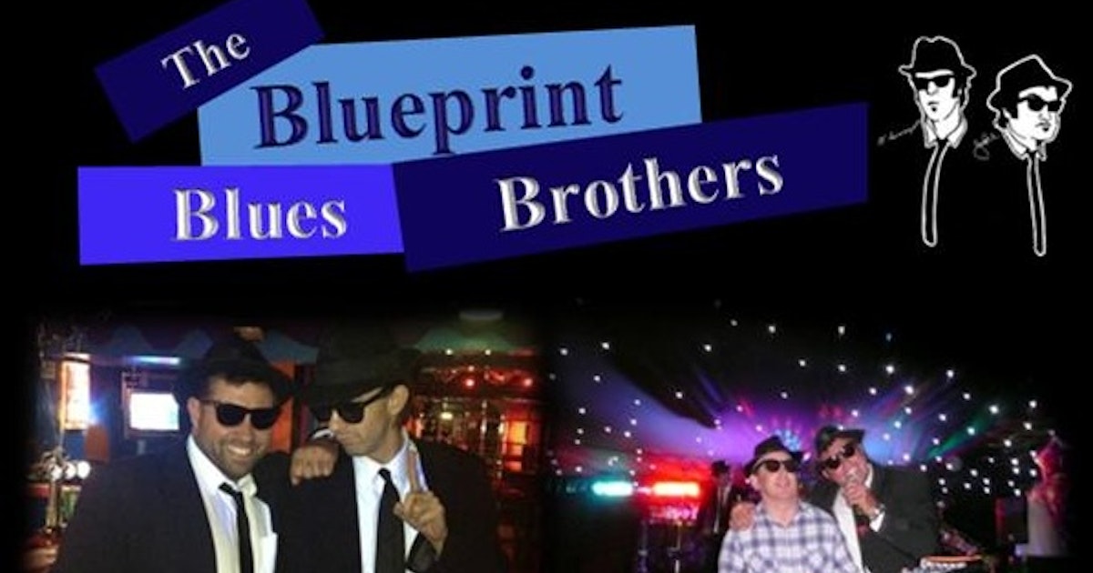 Blueprint Blues Brothers Tour Dates & Tickets 2024 Ents24