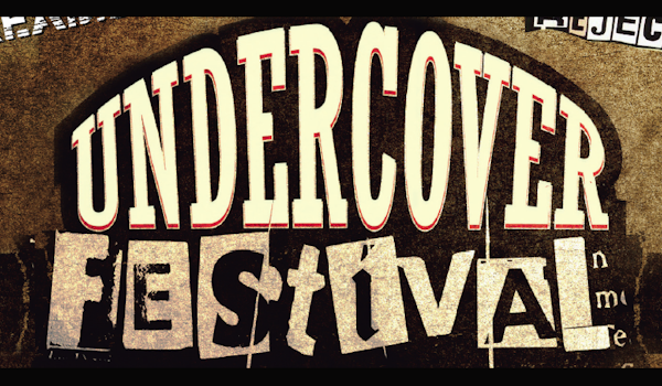 The Undercover Festival