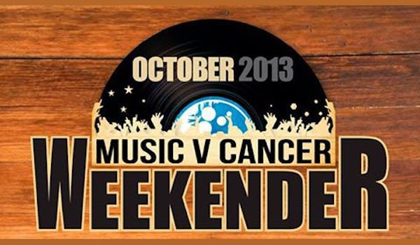 Music V Cancer Weekender