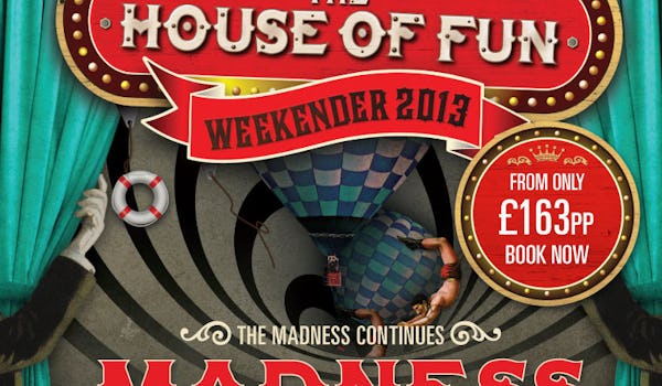 The Madness House Of Fun Weekender