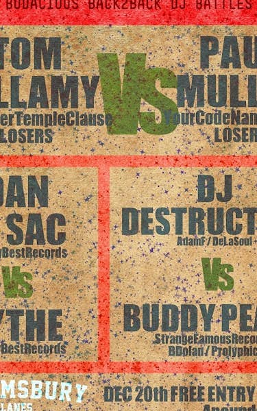 Dan Le Sac, Tythe, DJ Destruction, Buddy Peace, Tom Bellamy, Paul Mullen