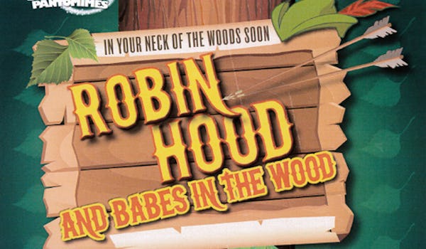 Robin Hood And Babes In The Wood