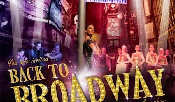 Back To Broadway (Touring)