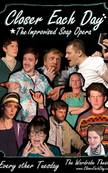 Closer Each Day: The Improvised Soap Opera