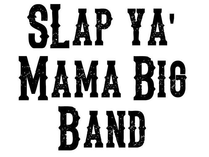 Screamin' Miss Jackson and the Slap Ya' Mama Big Band