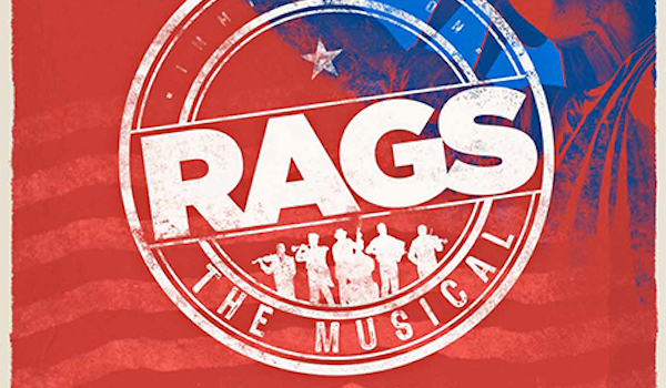 Rags The Musical: In Concert