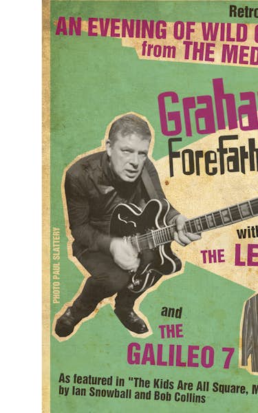 Graham Day And The Forefathers, The Len Price 3, The Galileo 7