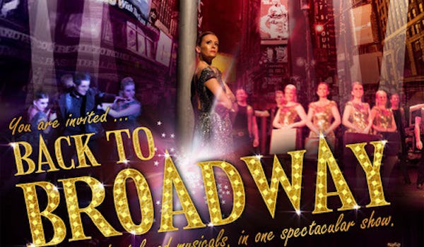 Back To Broadway (Touring) 
