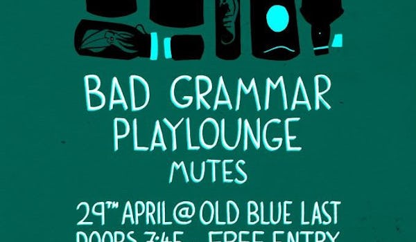 Bad Grammar, Playlounge, Matt McKee