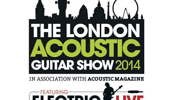 The London Acoustic Guitar Show 2014 Featuring Electric Live