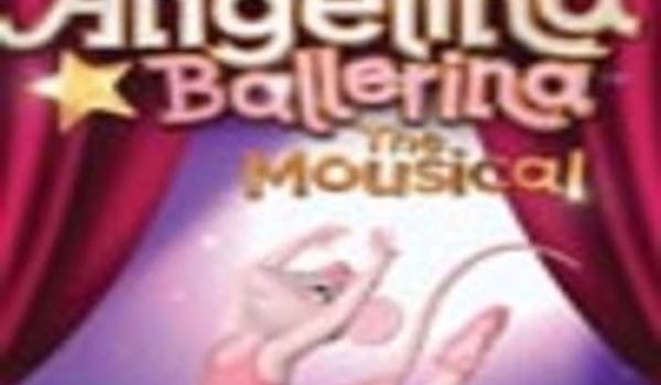 Angelina Ballerina - The Mousical 