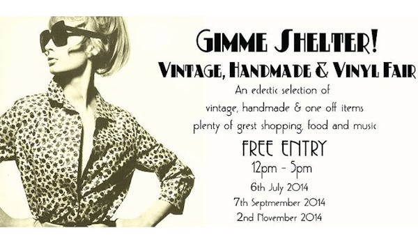 Gimme Shelter! Vintage, Handmade & Vinyl Fair