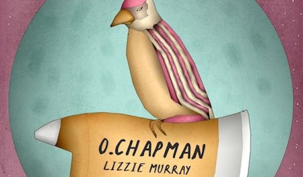 O. Chapman, Lizzie Murray
