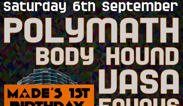 Polymath, Body Hound, Vasa, Envoys, Fly On Byrd Fly On, THC, Bruxelles Party
