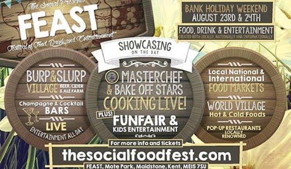 The Social Presents FEAST: Festival Of Food, Drink & Entertainment