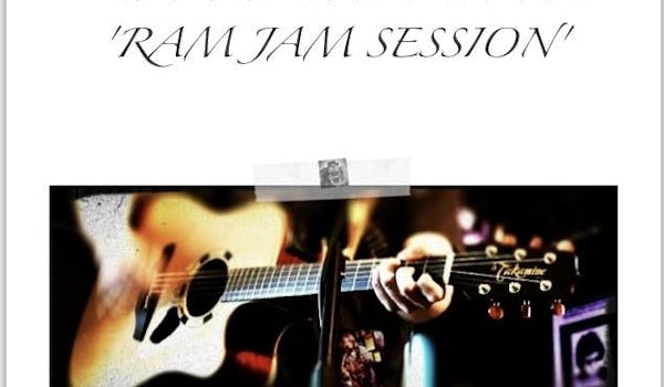 Ram Jam Sessions (Open Mic)