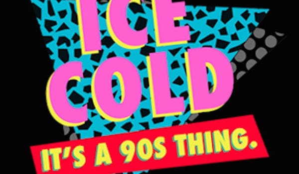 Ice Cold - 'It's A 90s Thing'